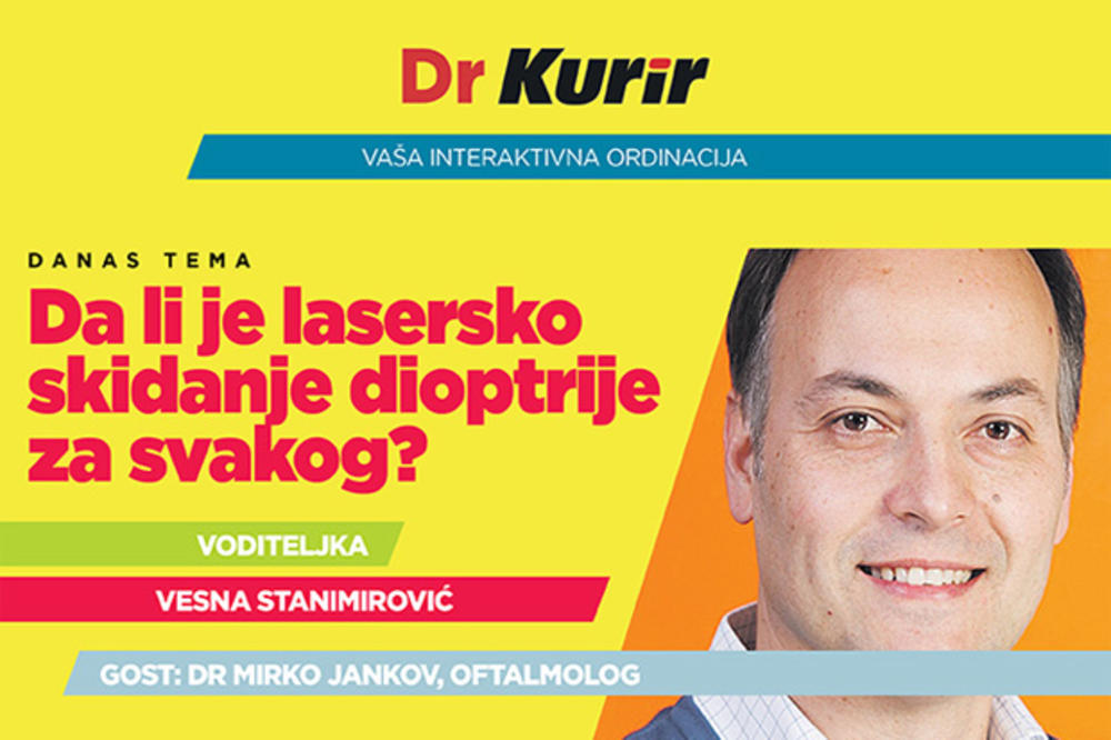 DANAS UŽIVO O LASERSKOM SKIDANJU DIOPTRIJE: Dr Mirko Jankov odgovara na sva vaša pitanja