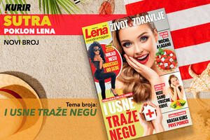 NE PROPUSTITE SUTRA POKLON U KURIRU! NOVI BROJ MAGAZINA LENA: Tema broja: I USNE TRAŽE NEGU