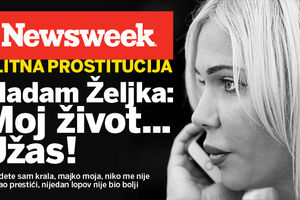 NOVI NEWSWEEK Madam Željka: Moj život... Užas!