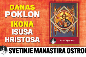DANAS POKLON U KURIRU  Ikona Isusa Hrista iz manastira Ostrog