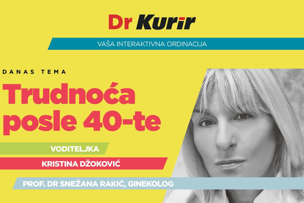 O TRUDNOĆI POSLE ČETRDESETE: Danas uživo sa prof. dr Snežanom Rakić, ginekologom