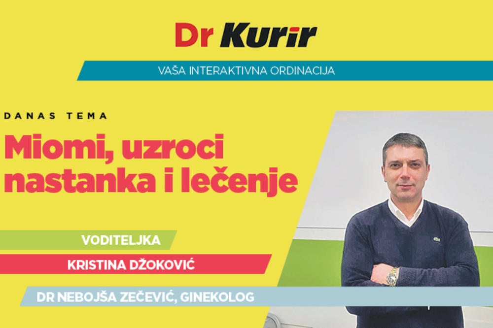 O MIOMIMA, UZROCIMA NASTAJANJA I LEČENJU: Danas uživo sa dr Nebojšom Zečevićem, ginekologom