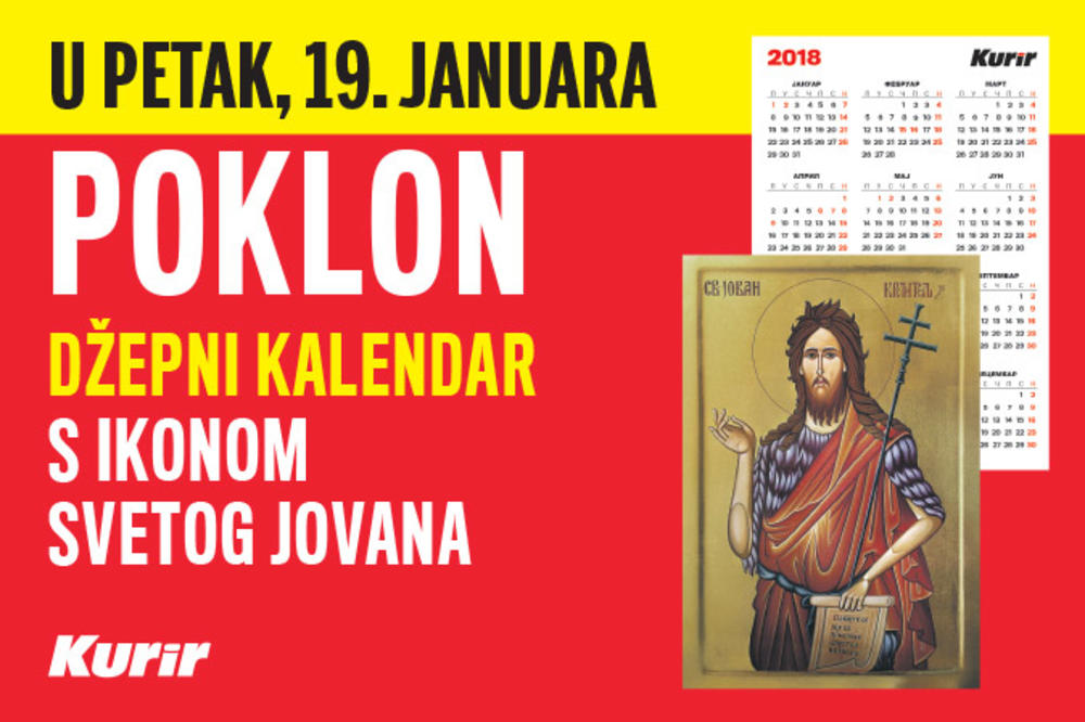 U PETAK POKLON U KURIRU Svakom čitaocu poklon džepni kalendar s ikonom Svetog Jovana
