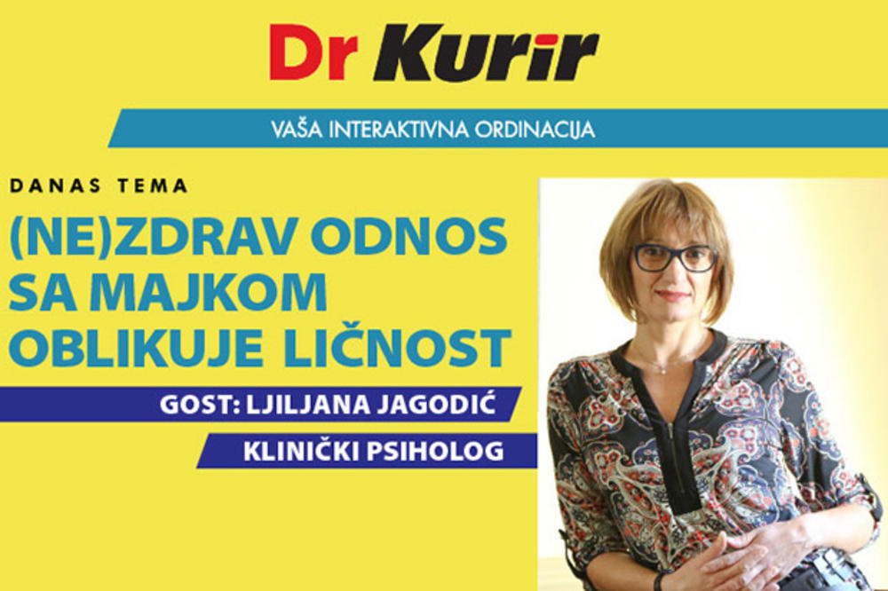 DANAS U EMISIJI DR KURIR UŽIVO SA KLINIČKIM PSIHOLOGOM Sa Ljiljanom Jagodić razgovaramo o tome koliko je bitna uloga majke u odrastanju