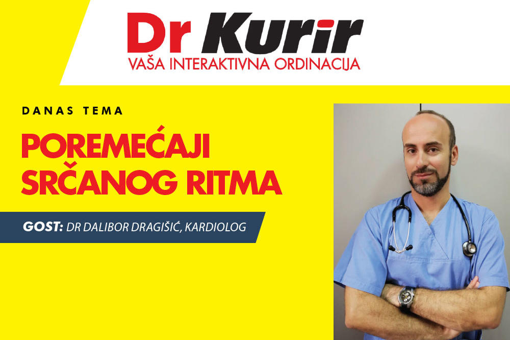 DANAS U EMISIJI DR KURIR UŽIVO SA KARDILOGOM Sa doktorom Daliborom Dragišićem pričamo na temu proremećaja srčanog ritma