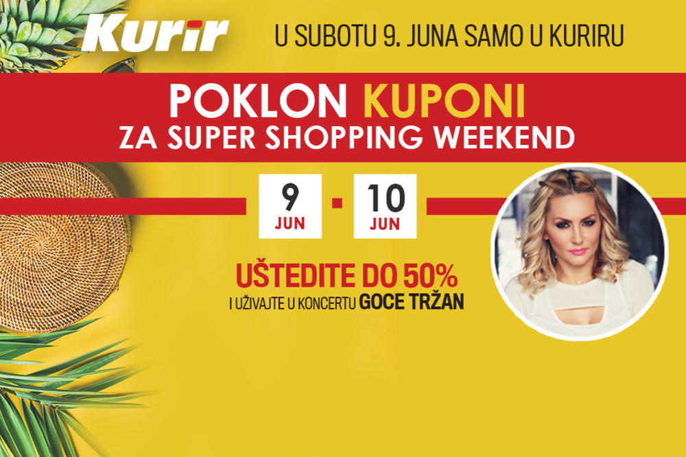 OVOG VIKENDA U STADIONU SUPER SHOPPING WEEKEND Uz kupone iz Kurira popusti do 50%