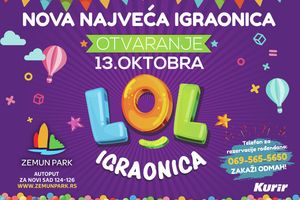 NOVO MESTO ZA VAŠE NAJDRAŽE - LOL IGRAONICA: Najveća igraonica u Srbiji od oktobra u Zemun Parku!