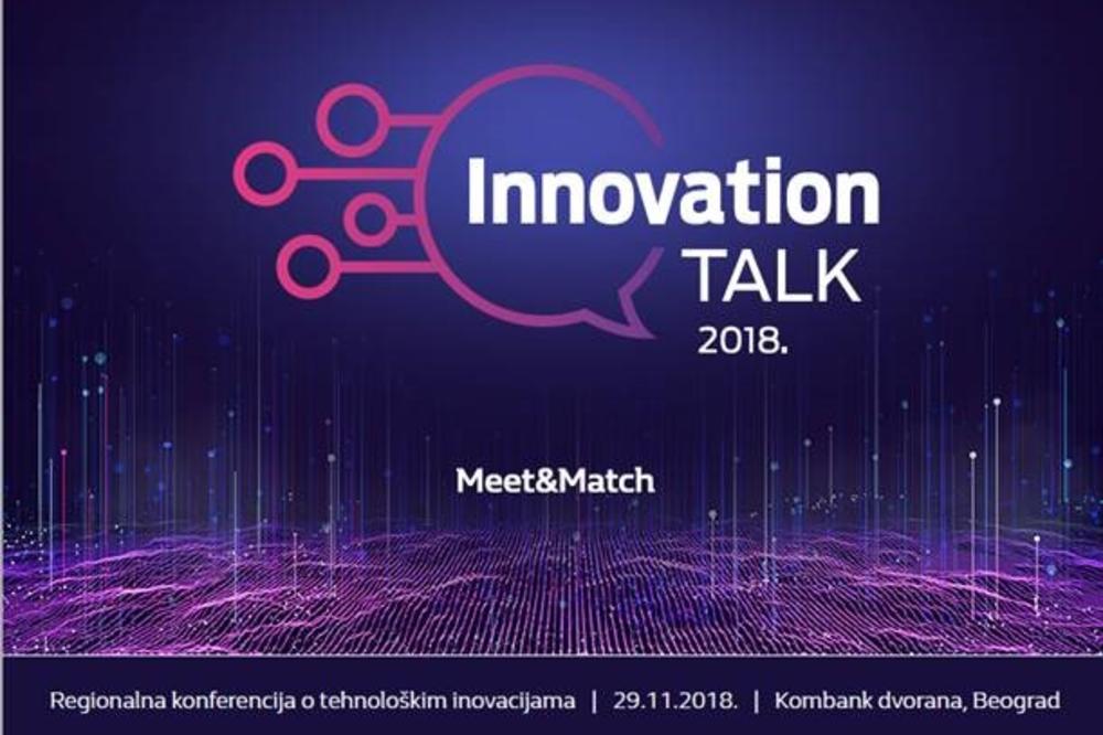 INNOVATION TALK 2018. U BEOGRADU: Ministri iz regiona razgovaraju o inovacijama!