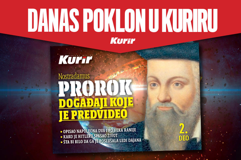 KURIR DANAS POKLANJA DRUGI DEO PRIČA O NOSTRADAMUSU: Saznajte koje događaje je predviveo najveći prorok u istoriji sveta