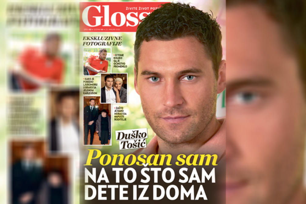 DANAS U KURIRU POKLON MAGAZIN GLOSSY SA BIOGRAFIJOM POPULARNOG FUDBALERA: Duško Tošić - Ponosan sam na to što sam dete iz doma