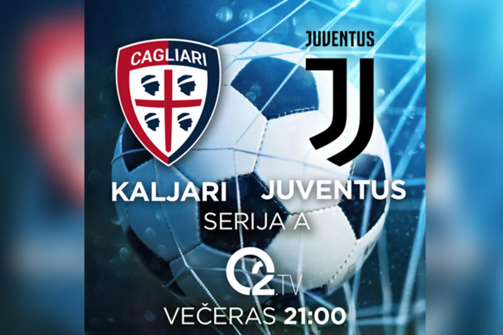 SPORT JE NA TELEVIZIJI O2 - VEČERAS OD 21 ČAS: Direktan prenos utakmice Kaljari – Juventus  samo na O2.TV