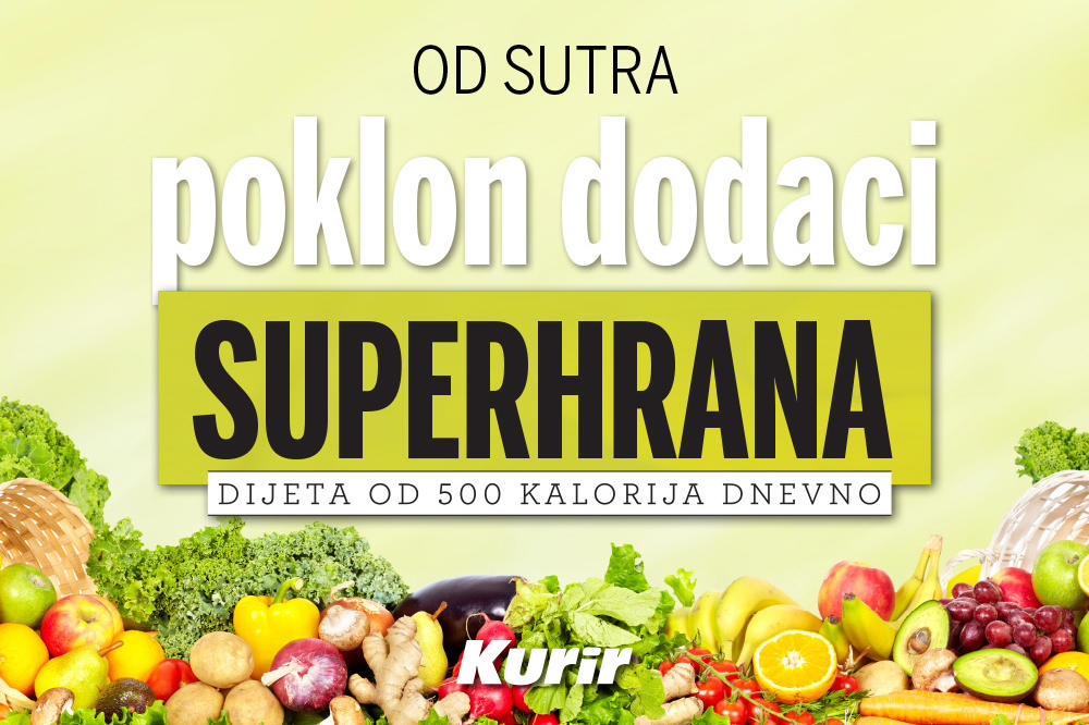 OD SUTRA POKLON DODACI U KURIRU! SUPER HRANA: Dijeta od 500 kalorija dnevno