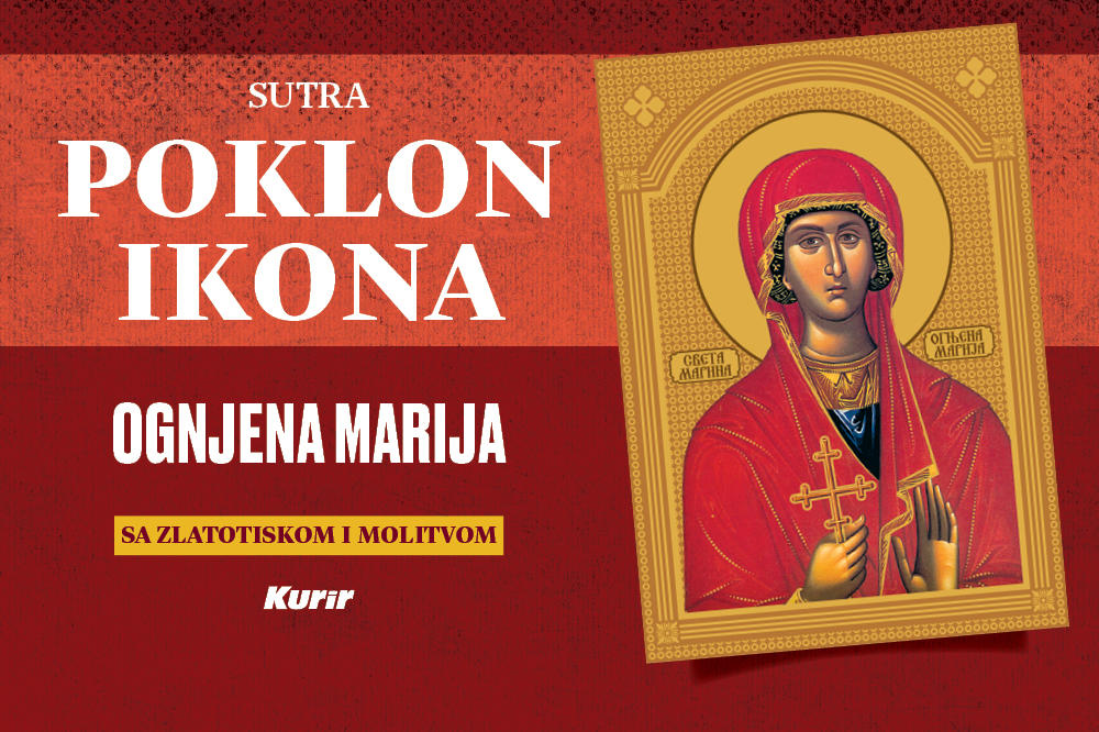 SUTRA POKLON IKONA SA ZLATOTISKOM I MOLITVOM: Obeležite Ognjenu Mariju uz Kurir!