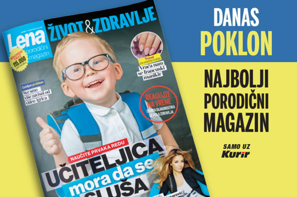 DANAS UZ KURIR NA POKON NOVI BROJ MAGAZINA LENA: Učiteljica mora da se sluša