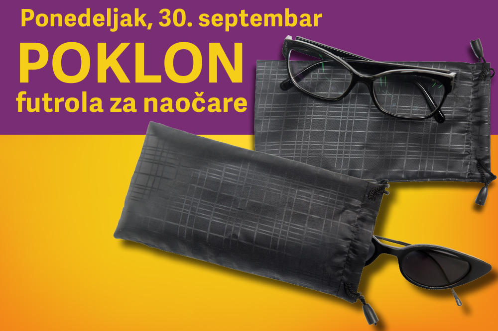 NE PROPUSTITE JOŠ JEDAN FENOMENALAN POKLON U KURIRU: U ponedeljak, 30. septembra, čeka vas FUTROLA ZA NAOČARE