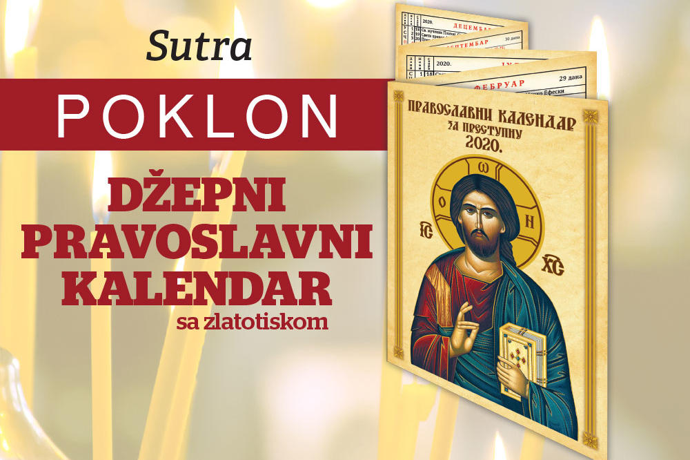 SUTRA POKLON U KURIRU! DŽEPNI PRAVOSLAVNI KALENDAR: Za prostu 2020. godinu