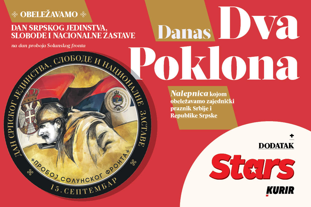 OBELEŽITE DAN SRPSKOG JEDINSTVA, SLOBODE I NACIONALNE ZASTAVE UZ KURIR: Danas poklon NALEPNICA plus dodatak STARS