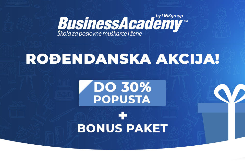 BusinessAcademy rođendanska akcija samo do sutra: Iskoristite do 30% popusta za najsavremenije poslovno obrazovanje