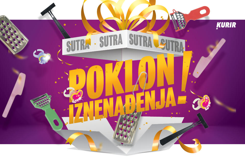 SUTRA SAMO U KURIRU! POKLON IZNANAĐENJA: Izaberite KURIR sa poklonom koji želite