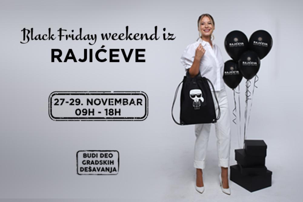 Black Friday weekend vam donosi Rajićeva Shopping Center!