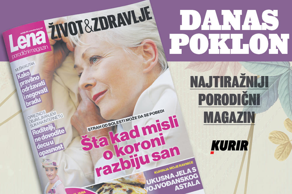 DANAS NE PROPUSTITE NOVI BROJ PORODIČNOG MAGAZINA LENA: Šta kad misli o koroni razbiju san