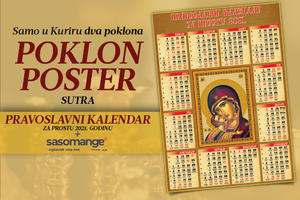 SUTRA DVA POKLONA U KURIRU! Poster pravoslavni kalendar za prostu 2021. godinu i Sasomange oglasnik