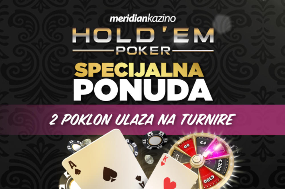JOŠ SAMO DANAS – Osvoji dve besplatne ulaznice za turnir u igri Hold'em Poker!
