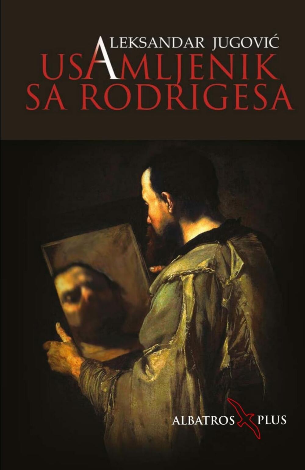 Aleksandar Jugović, Usamljenik sa Rodrigesa, roman, Albatros plus