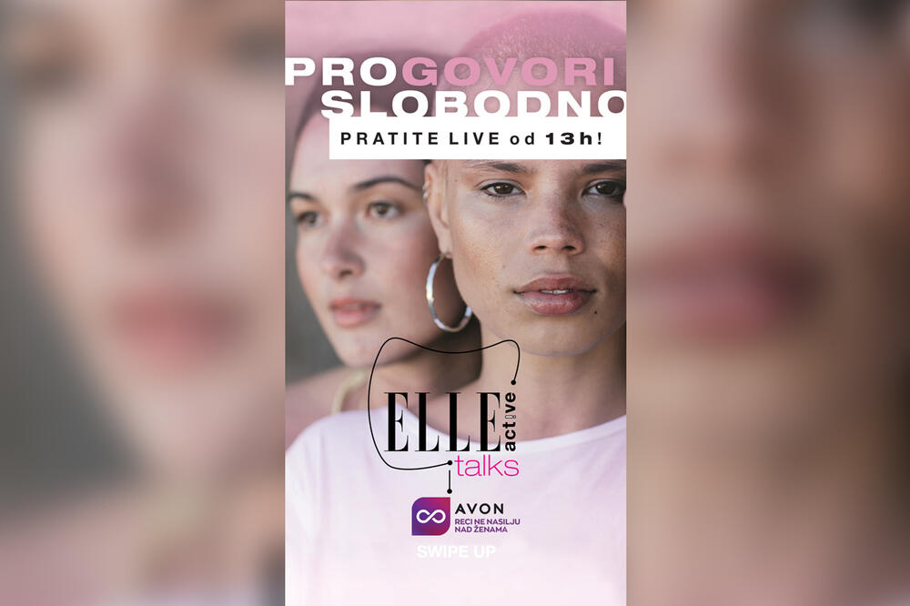 PRATITE NAS LIVE OD 13H: Elle Active Talks i Avon panel Progovori slobodno!