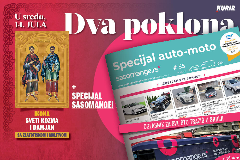 OBELEŽITE SVETE VRAČEVE UZ KURIR! U sredu, 14. jula, DVA POKLONA: kona SVETOG KOZME I DAMJANA i SPECIJAL AUTO-MOTO SASOMANGE.RS