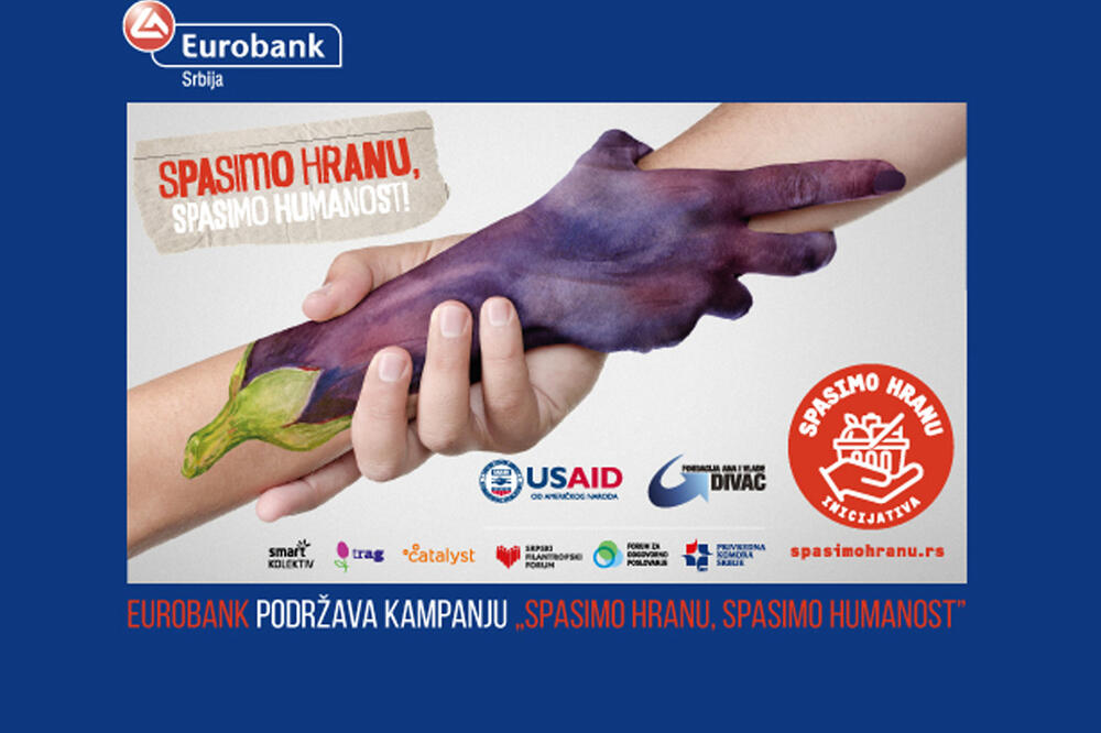 PODRŠKA DONIRANJU HRANE: Eurobank podržala inicijativu „Spasimo hranu, spasimo humanost“ za borbu protiv gladi