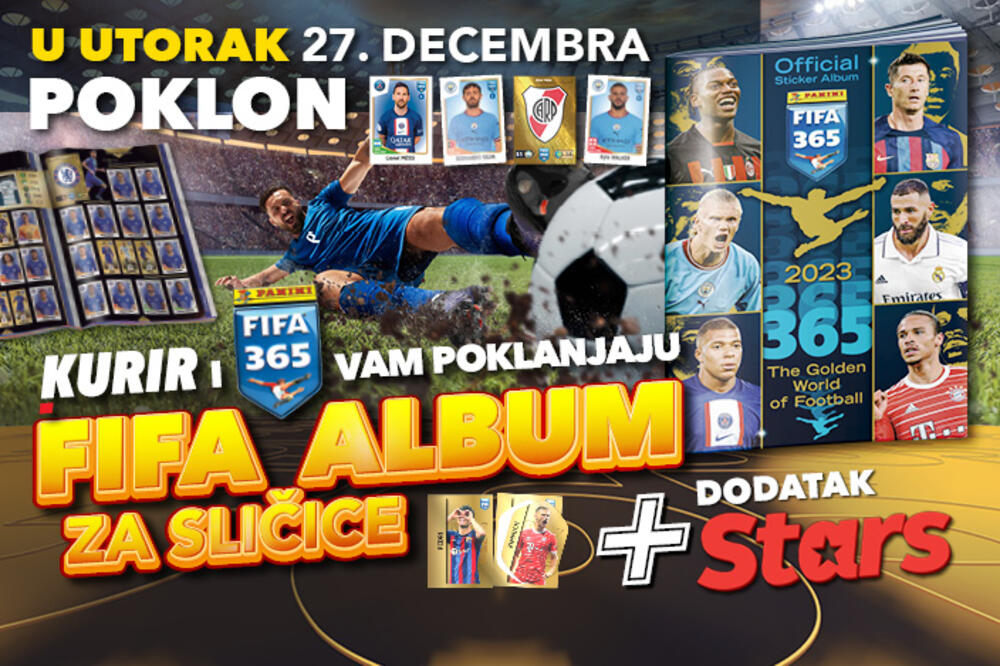 U UTORAK, 27. DECEMBRA, KURIR I PANINI VAM POKLANJAJU ALBUM SA SAMOLEPLJIVIM SLIČICAMA – FIFA 365 2023