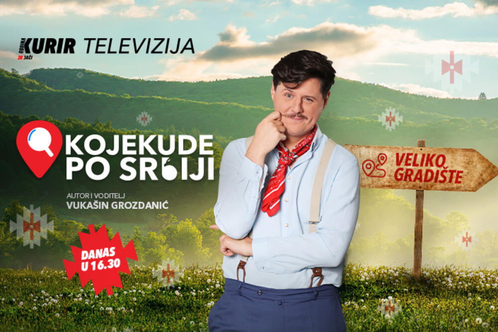 NOVE NEOTKRIVENE LEPOTE I PRIČE IZ SRBIJE! Ne propustite "Kojekude po Srbiji" sa Vukašinom danas u 16.30 na Kurir televiziji