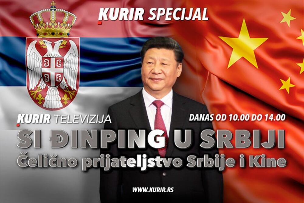 SPECIJALNA EMISIJA KURIR TELEVIZIJE: Predsednik Si Đinping u dvodnevnoj poseti Srbiji! ČELIČNO PRIJATELJSTVO SRBIJE I KINE